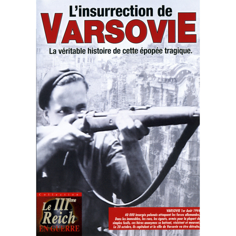 L'INSURRECTION DE VARSOVIE - La véritable histoire de cette épopée tragique - DVD