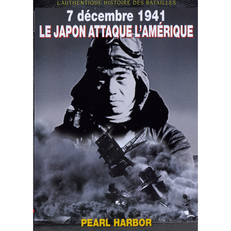 LE JAPON ATTAQUE L'AMERIQUE - Pearl Harbor - DVD