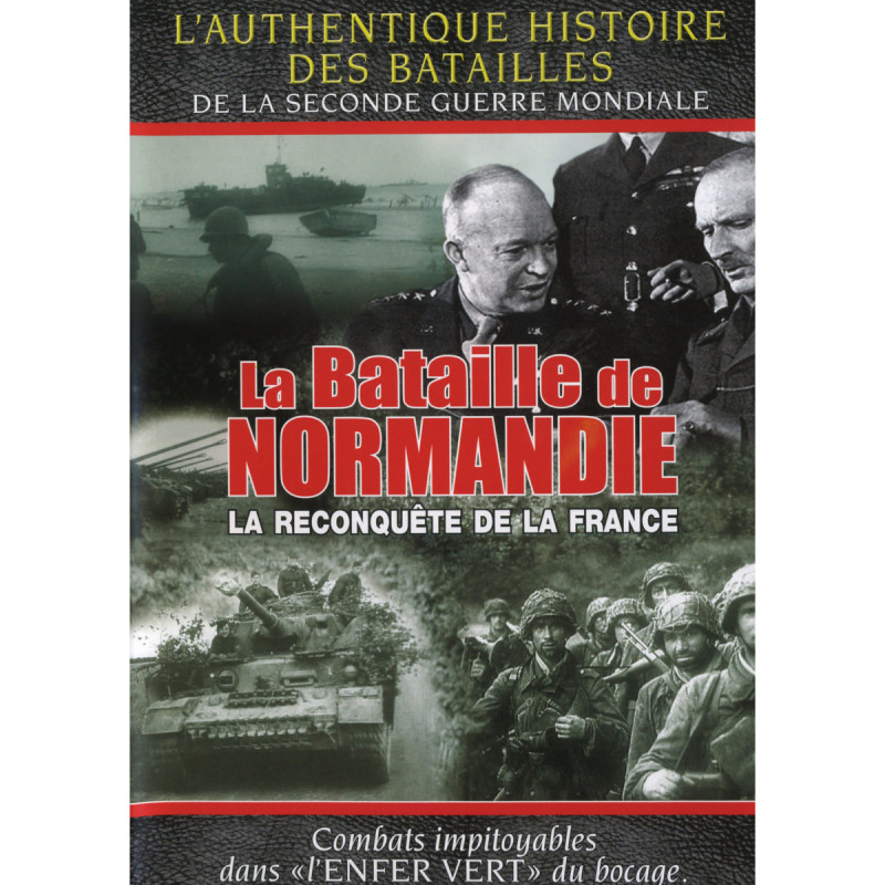 LA BATAILLE DE NORMANDIE - La reconquête de la France - DVD