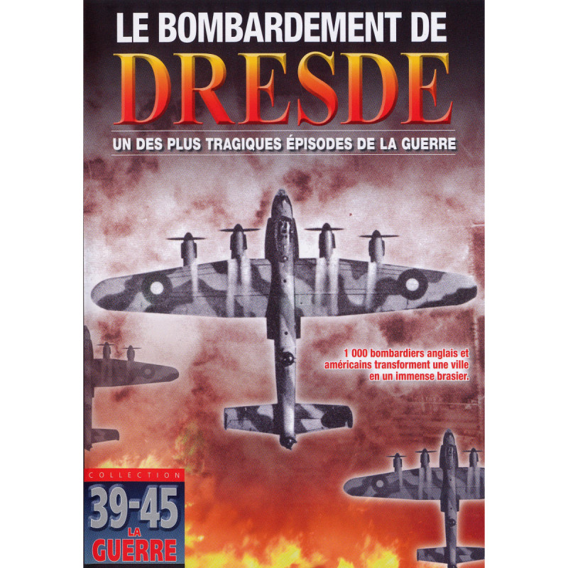 Le bombardement de Dresde - DVD