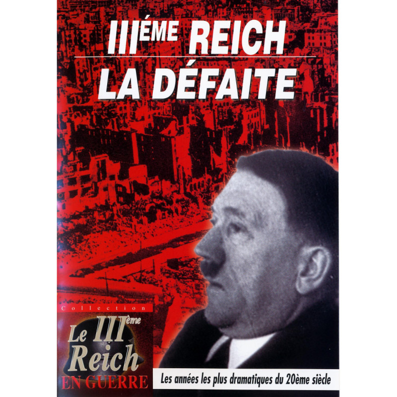 Le Troisième REICH en guerre : La Défaite - DVD