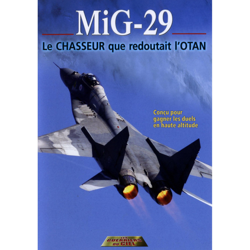 MIG-29 - Le chasseur que redoutait l'OTAN - DVD