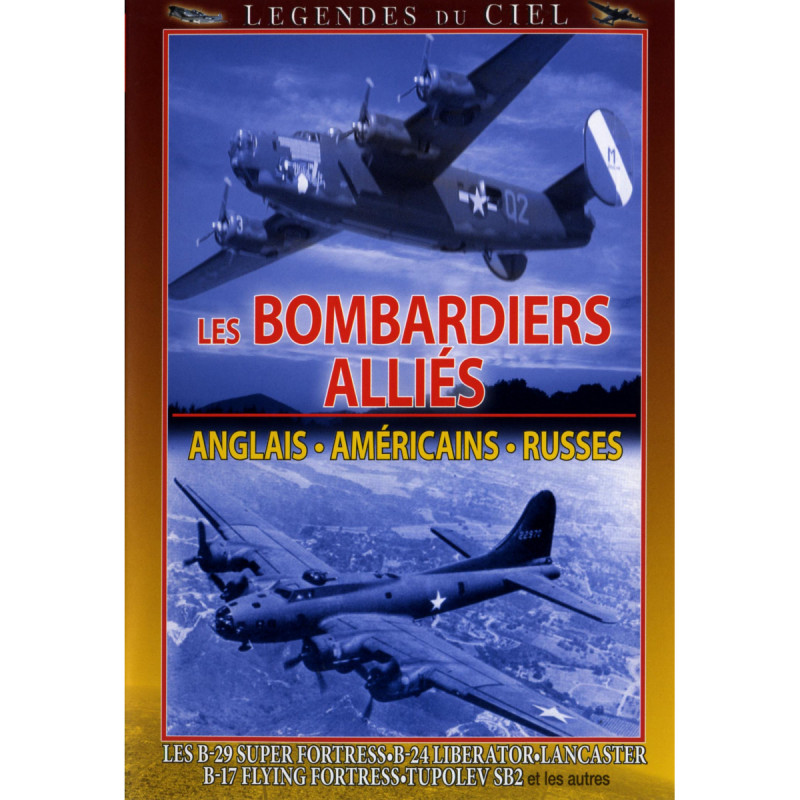 LES BOMBARDIERS ALLIES :  Anglais, Américains, Russes - DVD