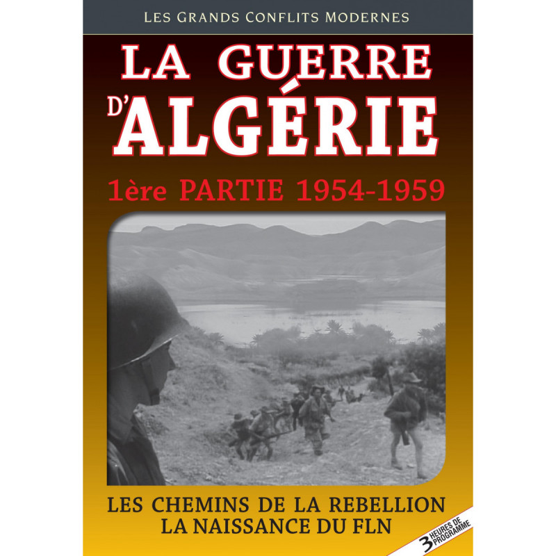 LA GUERRE D ALGERIE VOL 1 - Les chemins de la rébellion - la naissance du FLN - DVD