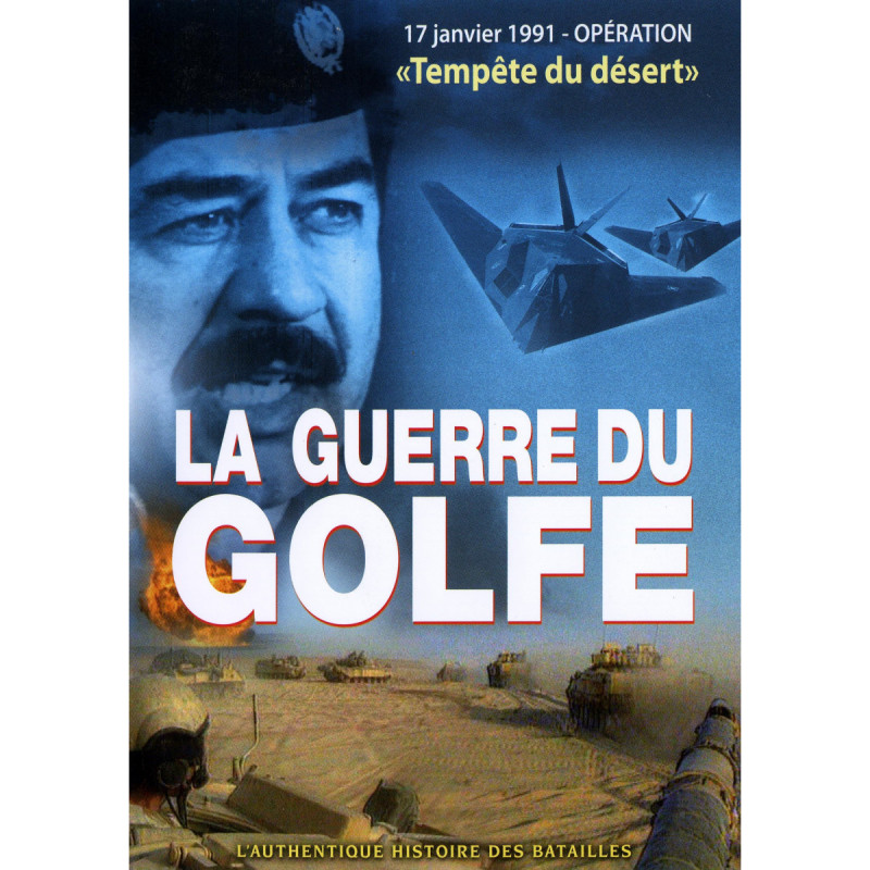 LA GUERRE DU GOLFE - La libération du Koweit - DVD