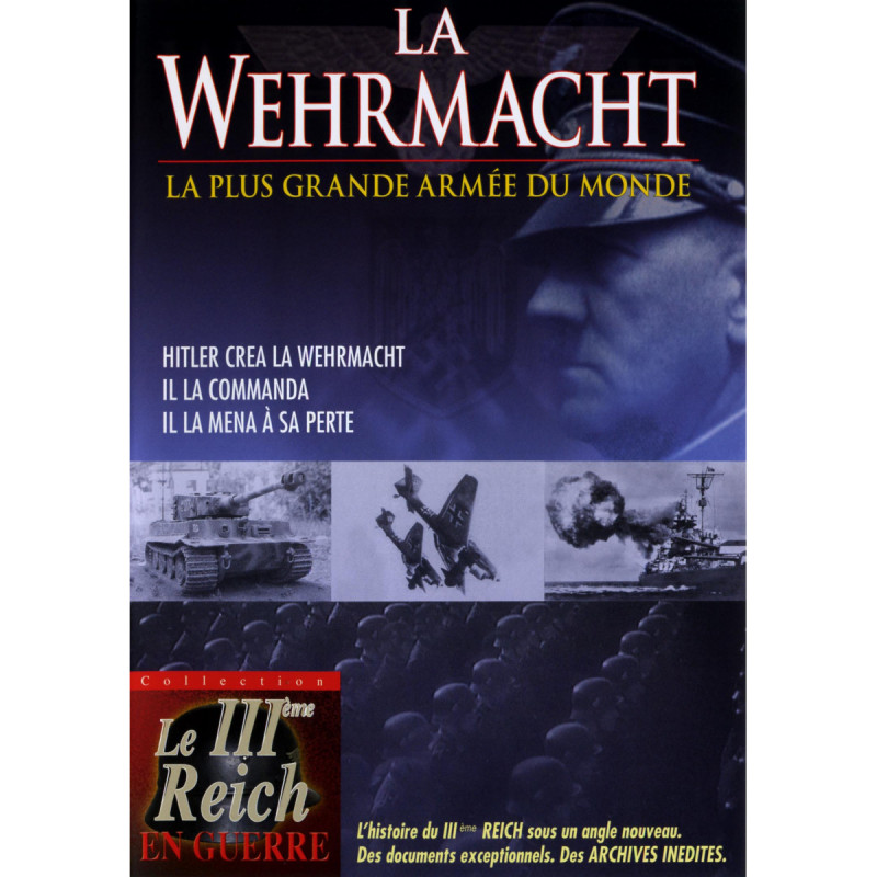 LA WEHRMACHT  - LA PLUS GRANDE ARMEE DU MONDE - DVD