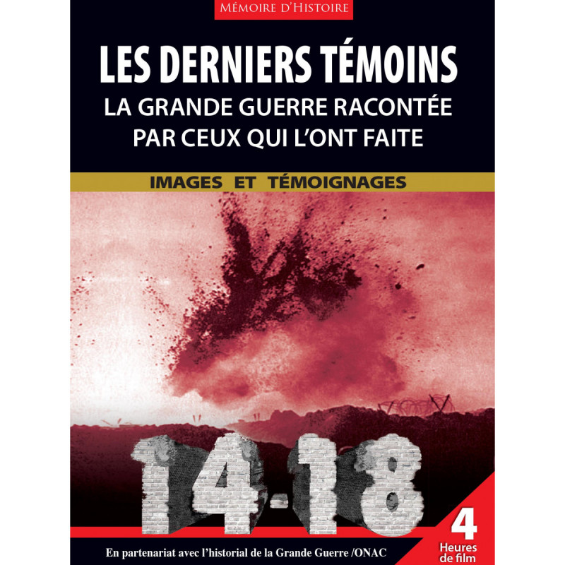 LES DERNIERS TEMOINS - LA GUERRE RACONTEE PAR CEUX QUI L'ONT FAITE - 3 DVD