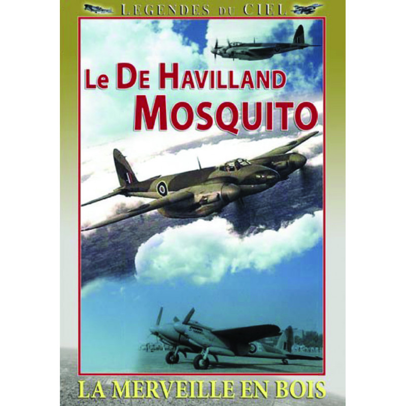 DE HAVILLAND MOSQUITO : La merveille en bois - DVD