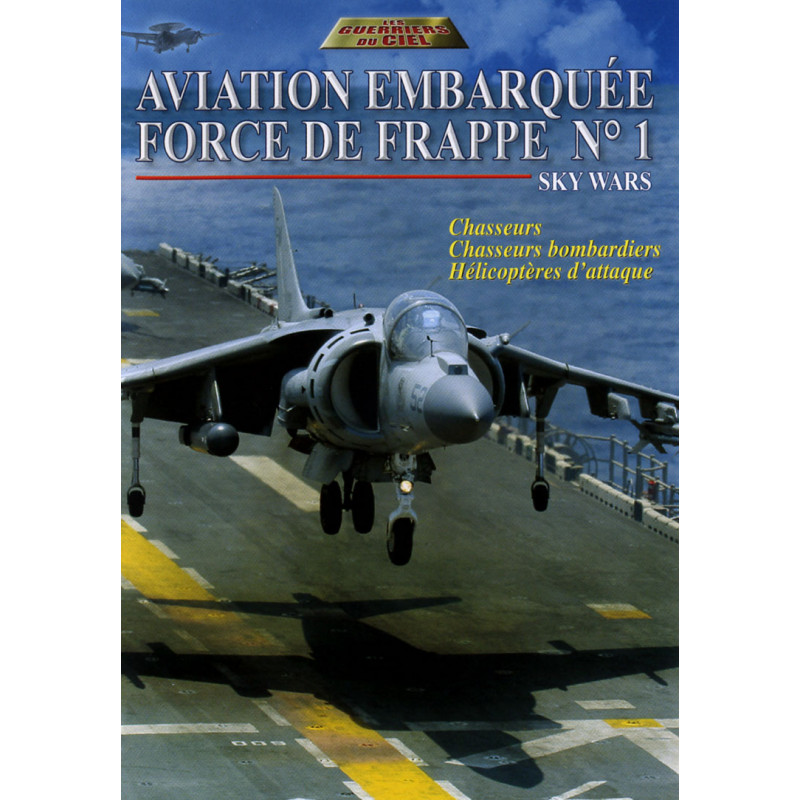 AVIATION EMBARQUEE  - FORCE DE FRAPPE NUMERO 1, Sky wars - DVD