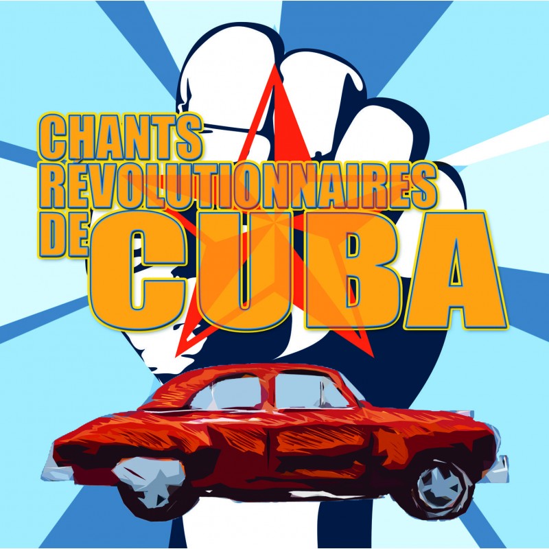 Chants révolutionnaires de Cuba - CD