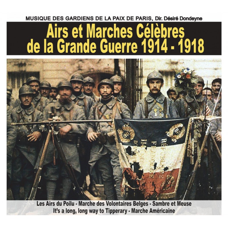 Airs et marches célèbres de la grande guerre 1914-1918 - CD