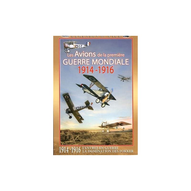 AVIONS 1914 1916 - PREMIERE GUERRE MONDIALE - DVD